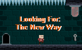 Looking For: The New Way